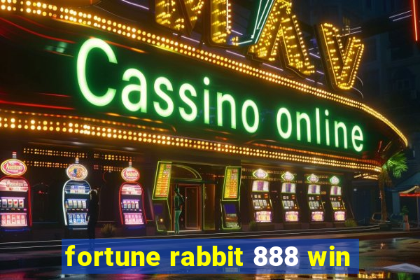 fortune rabbit 888 win